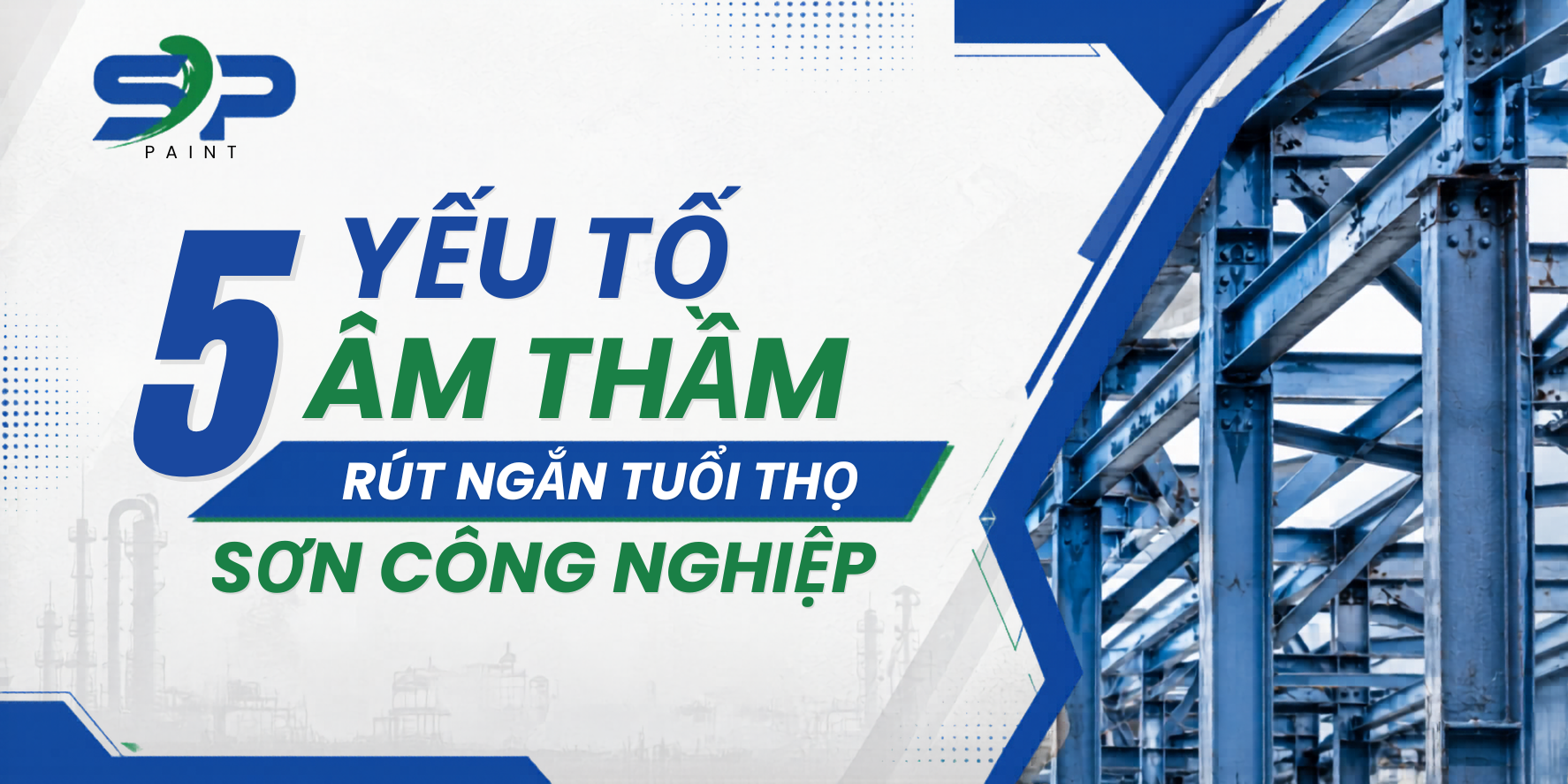 5 Yếu Tố Âm Thầm Rút Ngắn Tuổi Thọ Sơn Công Nghiệp 